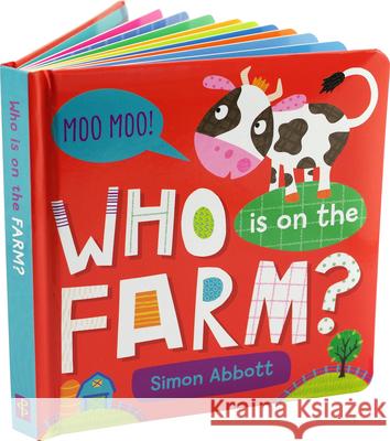 Who Is on the Farm? Board Book Simon Abbott Simon Abbot 9781441335654