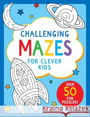 Challenging Mazes for Clever Kids  9781441339393 Peter Pauper Press Inc.