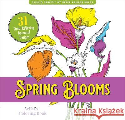 Spring Blooms Adult Coloring Book  9781441340139 Peter Pauper Press