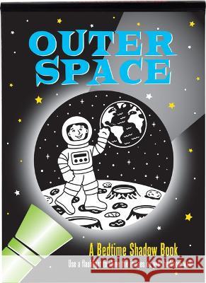 Outer Space Bedtime Shadow Book Mara Conlon Martha Zschock 9781441341648 Peter Pauper Press