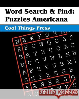 Word Search & Find: Puzzles Americana Cool Things Press 9781441401465