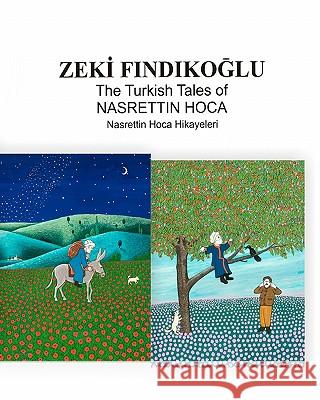 The Turkish Tales Of Nasrettin Hoca Findikoglu, Zeki 9781441405852 Createspace