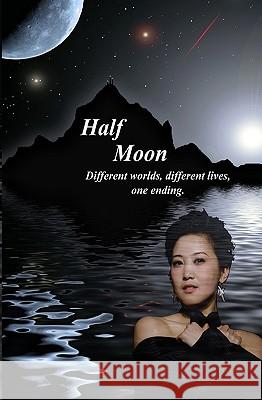 Half Moon R. Ryder 9781441409492 Createspace