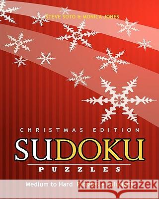 SUDOKU Puzzles - Christmas Edition, Medium to Hard: Puzzles + Solutions Jones, Monica 9781441412454 Createspace
