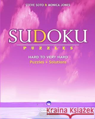 SUDOKU Puzzles - Hard to Very Hard: Puzzles + Solutions Jones, Monica 9781441412522 Createspace