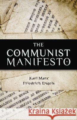 The Communist Manifesto Karl Marx Friedrich Engels 9781441412539 Createspace Independent Publishing Platform