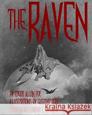 The Raven: Illustrated Cool Collectors Edition Printed in Calligraphy Fonts Edgar Allan Poe Edmund C. Stedman Gustave Dore 9781441416018 Createspace