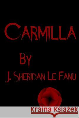 Carmilla: Cool Collector's Edition Printed In Modern Gothic Fonts Le Fanu, J. Sheridan 9781441419521