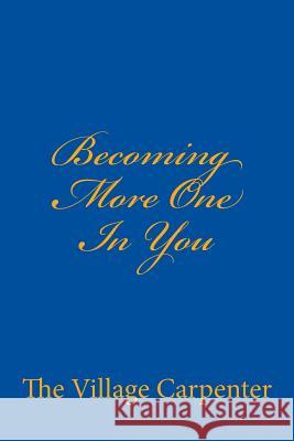Becoming More One In You Emerson, Minister Charles Lee 9781441421401 Createspace