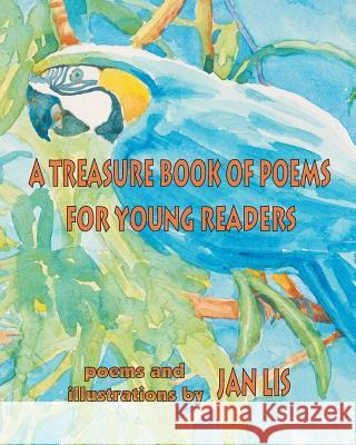 A Treasure Book Of Poems For Young Readers Lis, Jan 9781441423436 Createspace Independent Publishing Platform