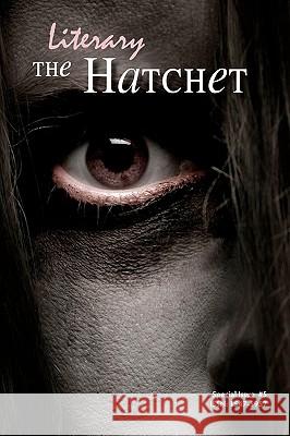 The Literary Hatchet Collective                               Stefani Koorey 9781441438898 Createspace