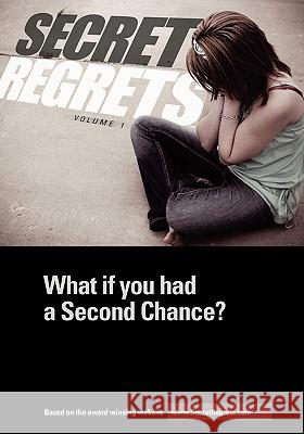 Secret Regrets: What If You Had a Second Chance? Kevin Hansen 9781441449917