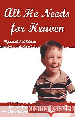 All He Needs For Heaven McDoniel, Chet 9781441453297