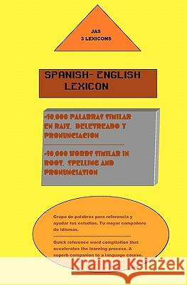 Spanish- English Lexicon: 10,000 Words Similar In Both Languages Seanosky, Jimmy 9781441460172 Createspace