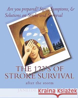 The 123's Of Stroke Survival Chillis, Janeide A. 9781441478320