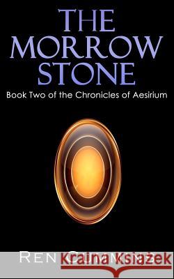 The Morrow Stone Ren Cummins 9781441479631 Createspace