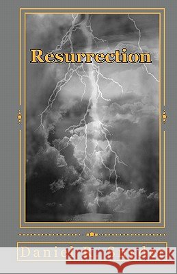 Resurrection Daniel R. Snyder 9781441480644
