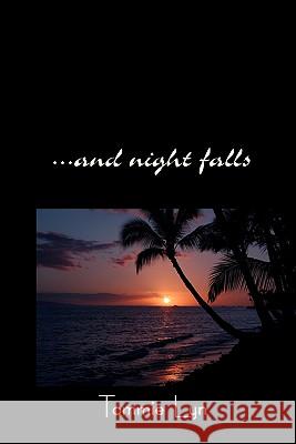 ...And Night Falls Lyn, Tommie 9781441484307