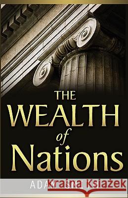 The Wealth Of Nations Smith, Adam 9781441488411 Createspace