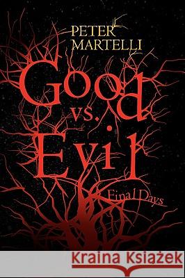 Good vs. Evil Peter Martelli 9781441501288