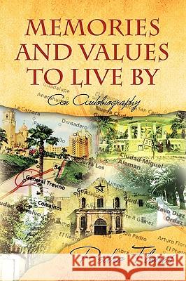 Memories and Values to Live by Pedro Flores 9781441501424