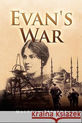 Evan's War Malcolm Stevens 9781441503435