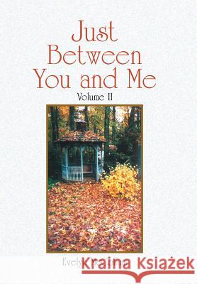 Just Between You and Me: Volume Ii McCollum, Evelyn 9781441505736