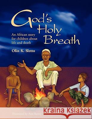 God's Holy Breath Olin K. Sletto 9781441505767