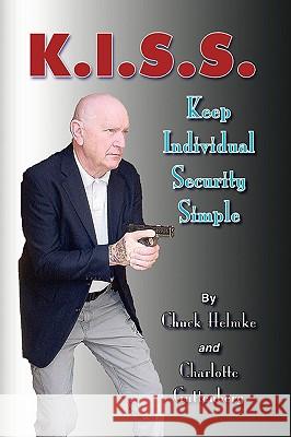 K.I.S.S. H Chuc 9781441507853 Xlibris Corporation