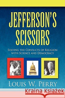 Jefferson's Scissors Louis W. Perry 9781441509826