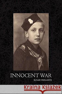 Innocent War Susan Violante 9781441513199