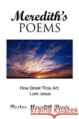 Meredith's Poems Pastor Meredith Davis 9781441514035