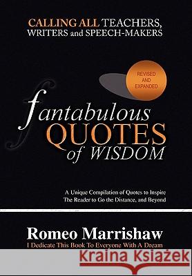 Fantabulous Quotes Of Wisdom Romeo Marrishaw 9781441516282