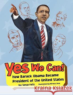 Yes We Can! Tanya Feliz 9781441517234 Xlibris Corporation