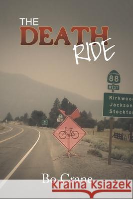 The Death Ride Bo Crane 9781441518392