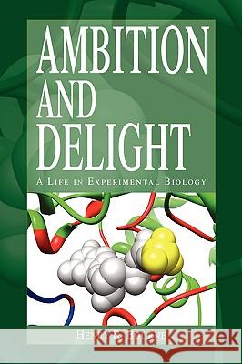 Ambition and Delight Henry R. Bourne 9781441519313 Xlibris Corporation