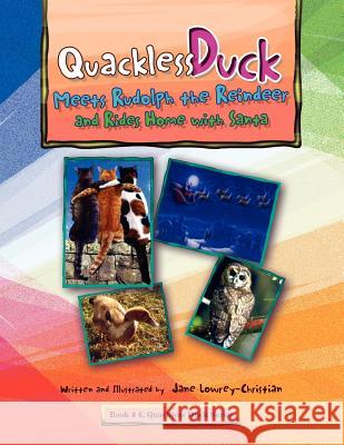 Quackless Duck Meets Rudolph the Reindeer Jane Lowrey-Christian 9781441522719