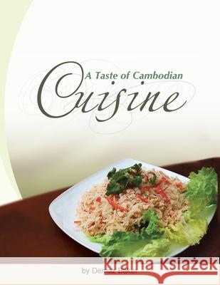 A Taste of Cambodian Cuisine Demaz Baker 9781441528735 Xlibris Corporation