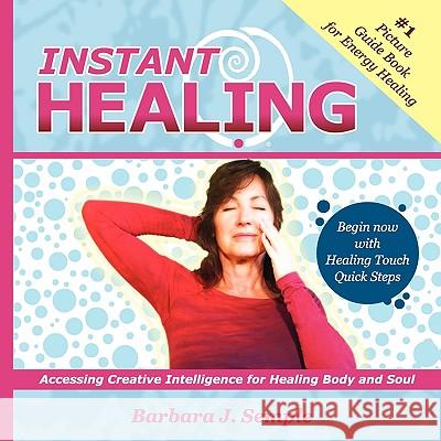 Instant Healing Barbara J. Semple 9781441537539 0