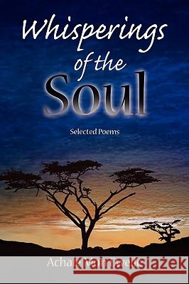 Whisperings of the Soul Achale Mon Ewelle Alias Fra G 9781441539335 Xlibris Corporation