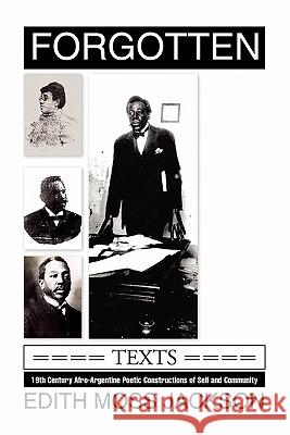 Forgotten Texts Edith Moss Jackson 9781441541079 Xlibris Corporation