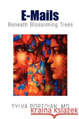 Emails: Beneath Blossoming Tree Sylva-MD-Poetry 9781441541925