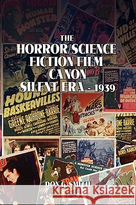 The Horror Science Fiction Film Canon Don G. Smith 9781441542236 Xlibris Corporation