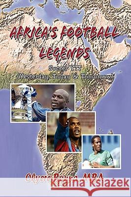 Africa's Football Legends Okyere Mba Bonna 9781441542700