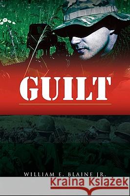 Guilt William E. Jr. Blaine 9781441543448