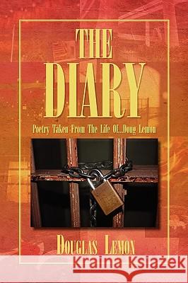 The Diary Douglas Lemon 9781441544254 Xlibris Corporation