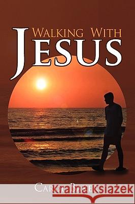 Walking With Jesus Baker, Carol 9781441547828 