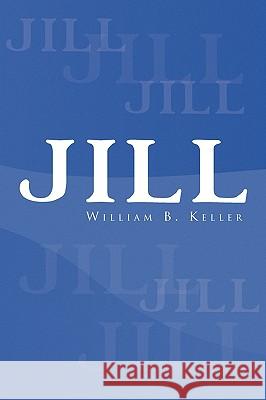 Jill William B. Keller 9781441548221