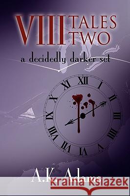 VIII Tales Two Alex Kyle Adams 9781441548443