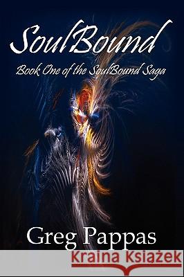 Soulbound Greg Pappas 9781441549365